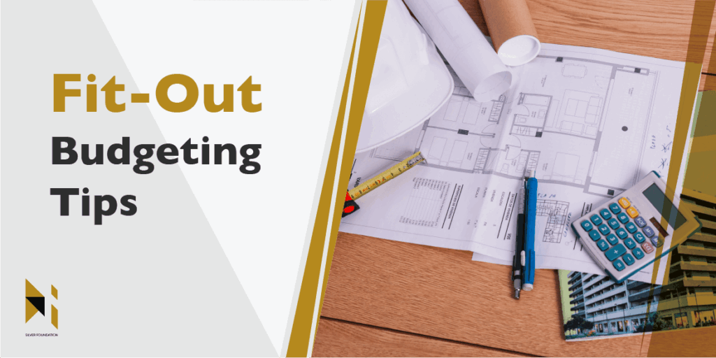 FIT-OUT BUDGETING TIPS: MAXIMIZING VALUE WITHOUT COMPROMISING QUALITY
