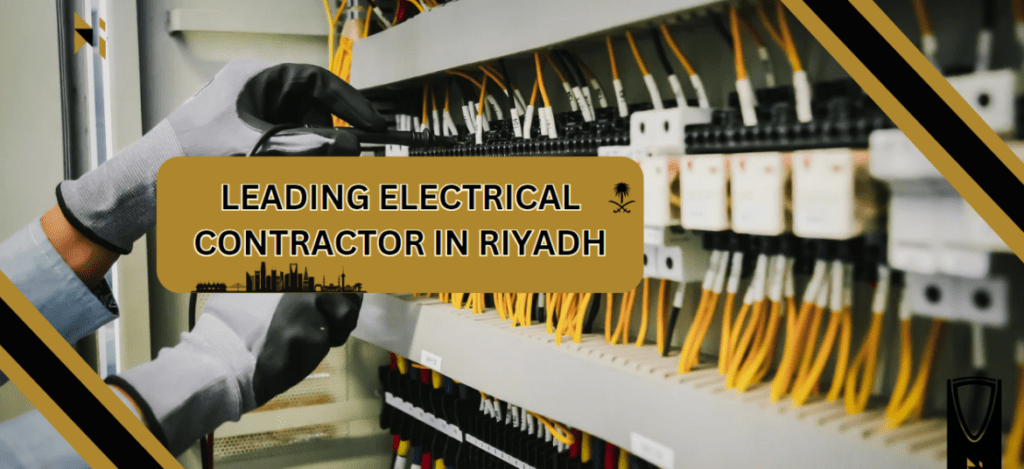 Leading Electrical Contractor in Riyadh