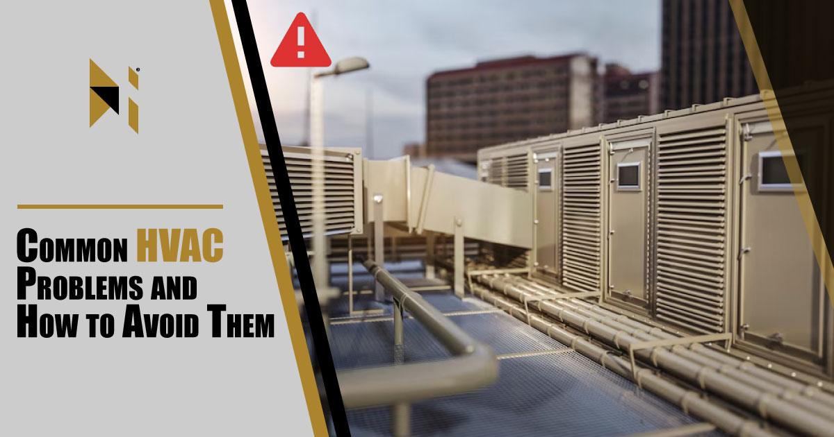 Common HVAC Problems and How to Avoid Them
