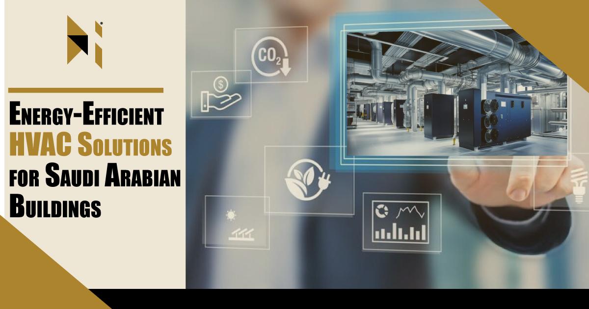 Energy-Efficient HVAC Solutions For Saudi Arabian Buildings