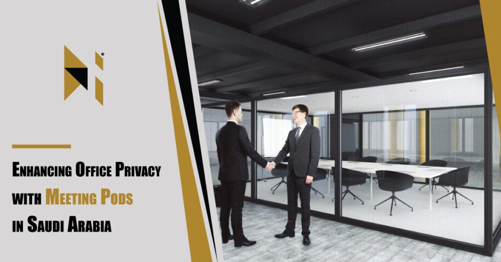 Enhancing-Office-Privacy-with-Meeting-Pods-in-Saudi-Arabia