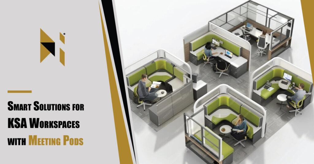 Smart-Solutions-for-KSA-Workspaces-with-Meeting-Pods