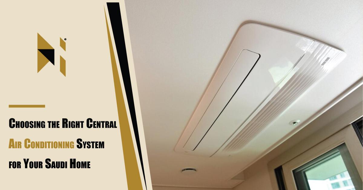 Choosing-the-Right-Central-Air-Conditioning-System-for-Your-Saudi-Home