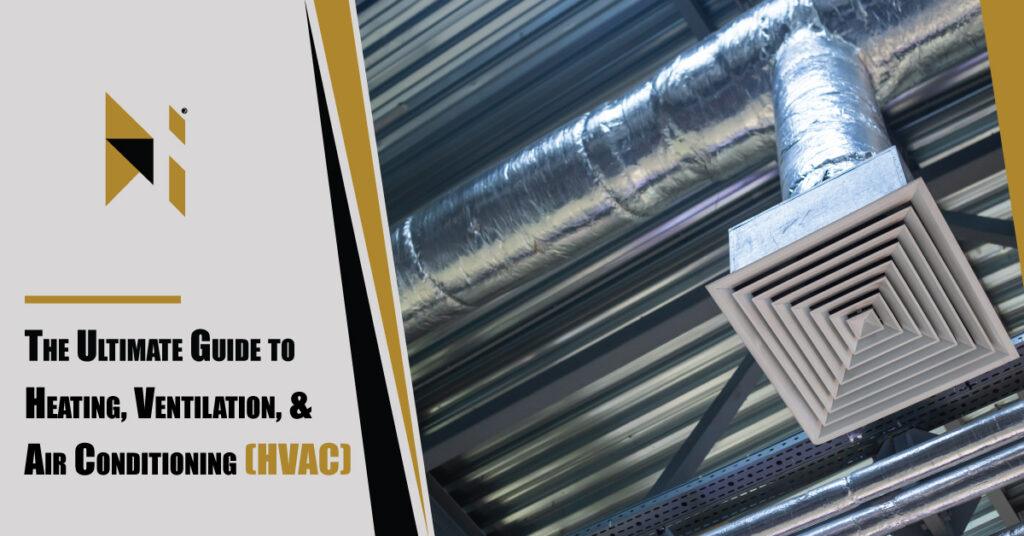 The-Ultimate-Guide-to-Heating-Ventilation-and-Air-Conditioning-(HVAC)