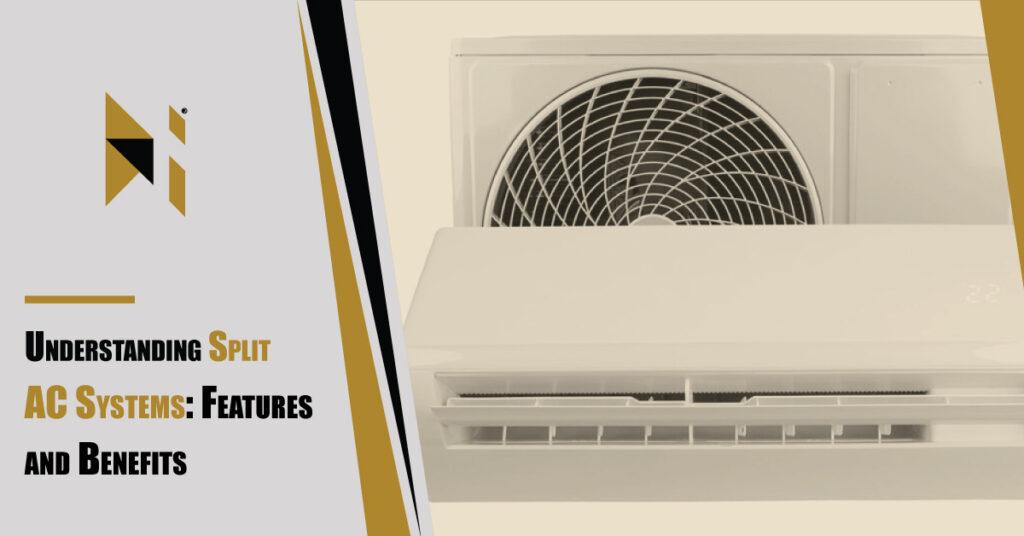 Understanding-Split-AC-Systems-Features-and-Benefits