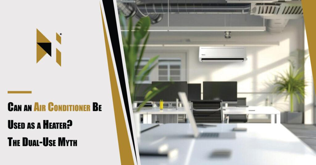 Can-an-Air-Conditioner-Be-Used-as-a-Heater-The-Dual-Use-Myth