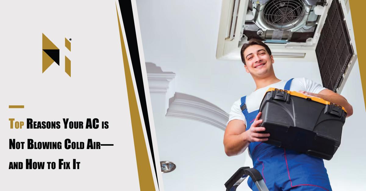 Top-Reasons-Your-AC-is-Not-Blowing-Cold-Air—and-How-to-Fix-It