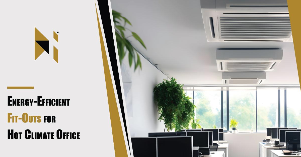 Energy-Efficient-Fit-Outs-for-Hot-Climate-Offices