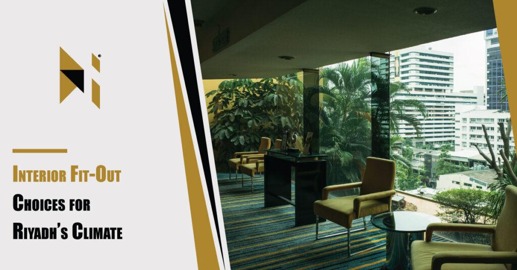 Interior-Fit-Out-Choices-for-Riyadh’s-Climate