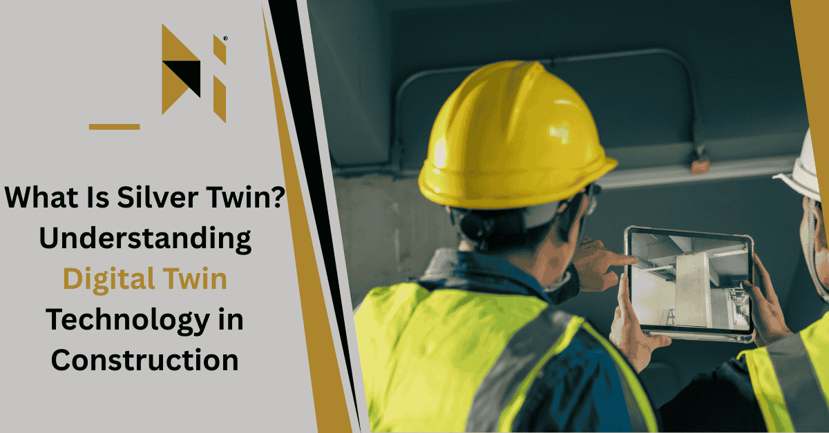 What Is SilverTwin? Understanding Digital Twin Technology in Construction