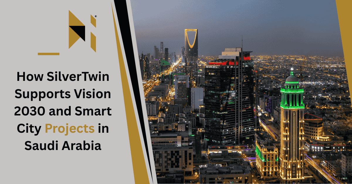 How SilverTwin Supports Vision 2030 and Smart City Projects in Saudi Arabia