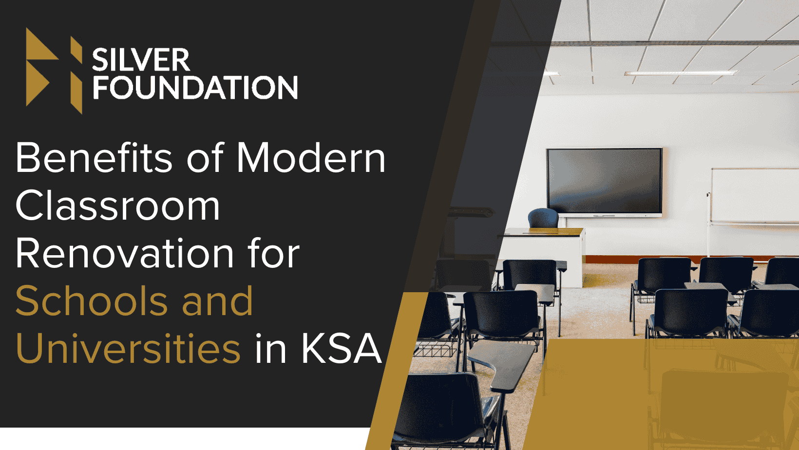 Benefits of Modern Classroom Renovation for Schools and Universities in KSA