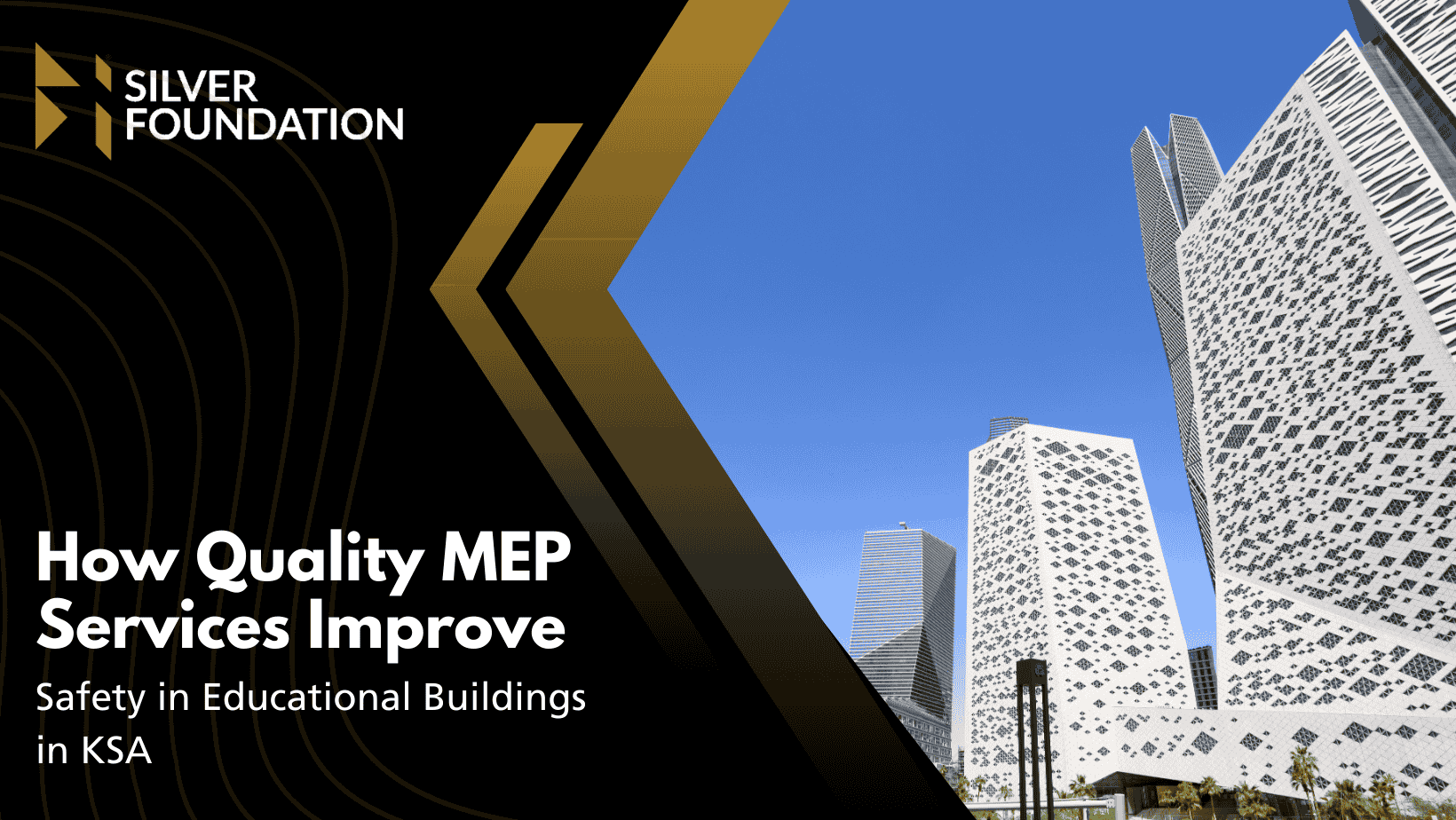 How Quality MEP Services Improve Safety in Educational Buildings in KSA