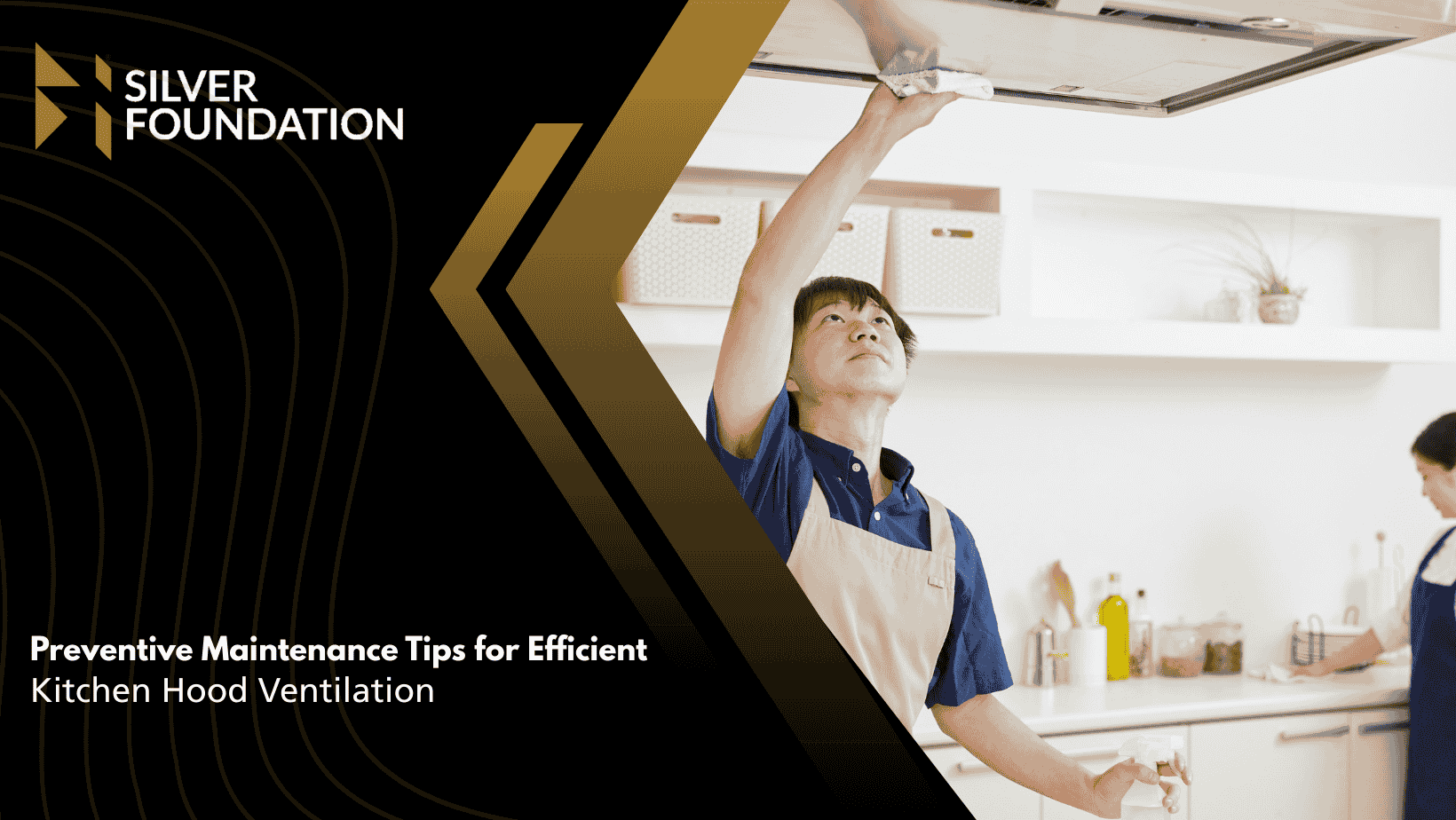 Preventive Maintenance Tips for Efficient Kitchen Hood Ventilation