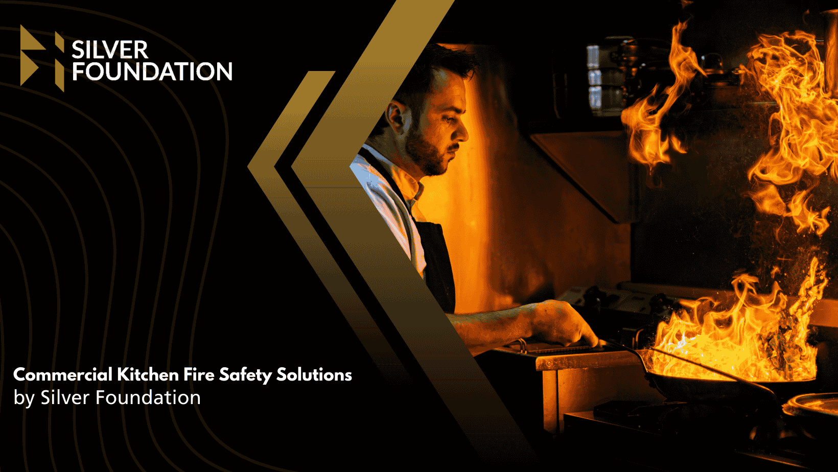 Commercial Kitchen Fire Safety Solutions by Silver Foundation