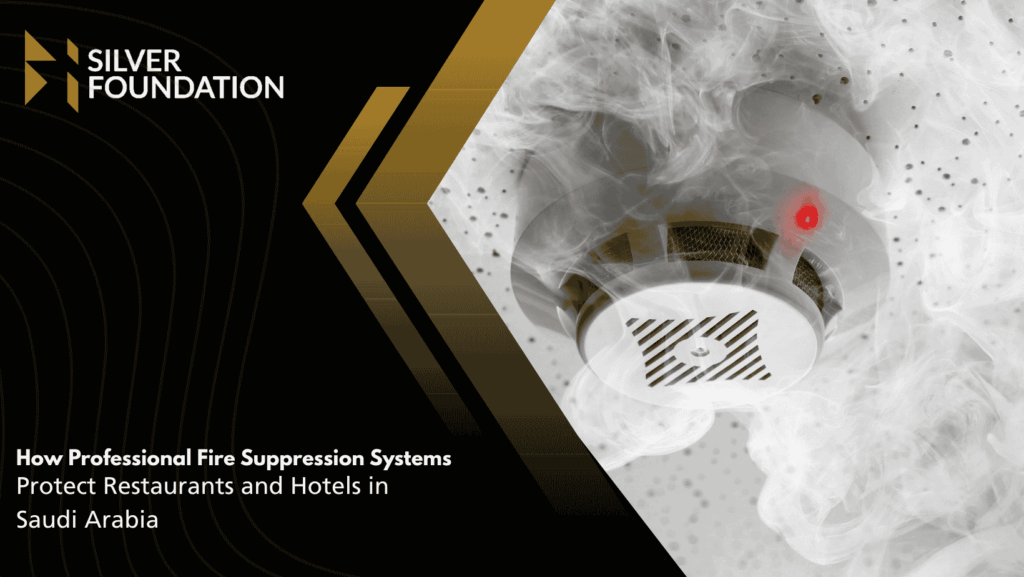 How Professional Fire Suppression Systems Protect Restaurants and Hotels in Saudi Arabia