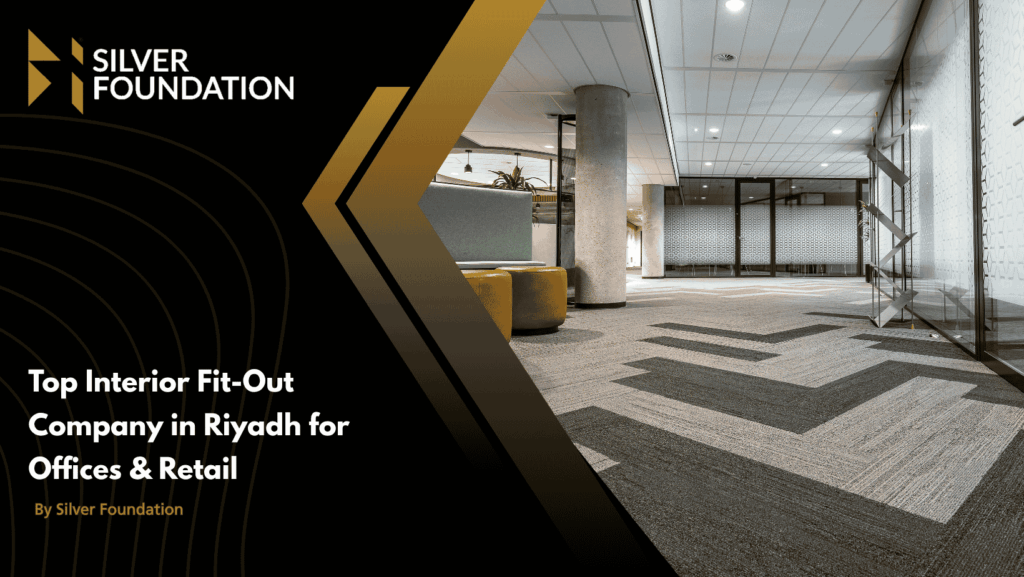 Top Interior Fit-Out Company in Riyadh for Offices & Retail